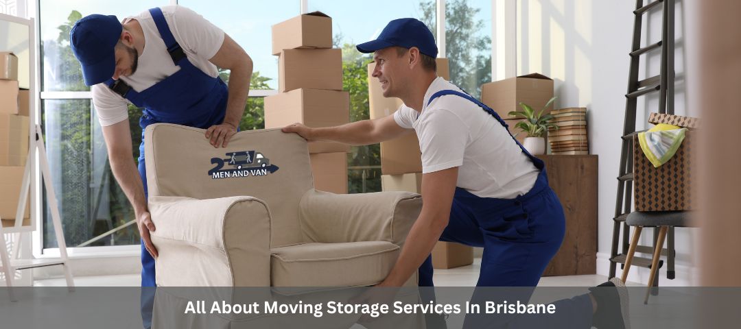 All About Moving Storage Services In Brisbane