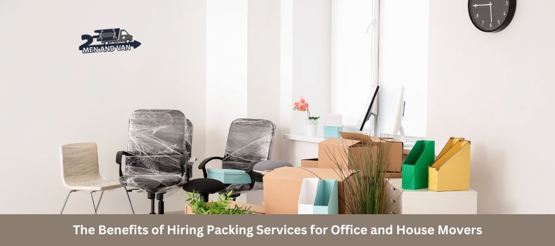 The Benefits of Hiring Packing Services for Office and House Movers