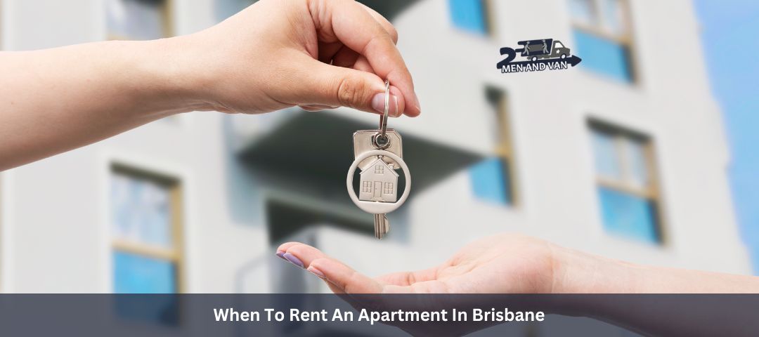 When To Rent An Apartment In Brisbane