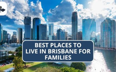 Best Places to Live in Brisbane for Families