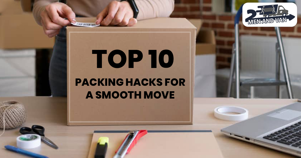 Top 10 Packing Hacks for a Smooth Move