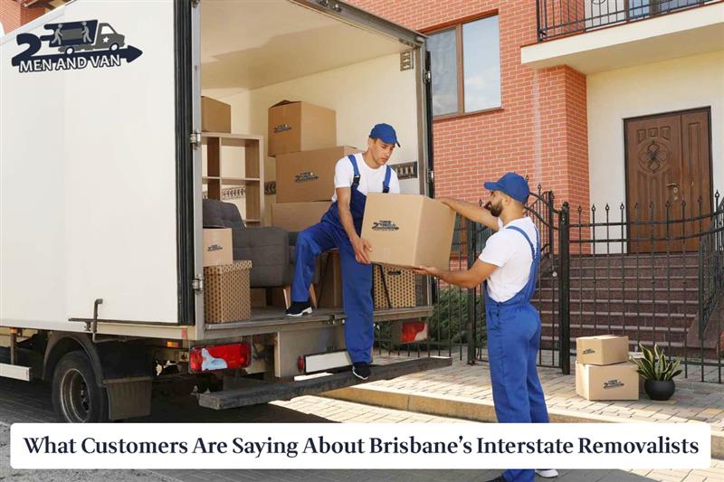 What Customers Are Saying About Brisbane’s Interstate Removalists