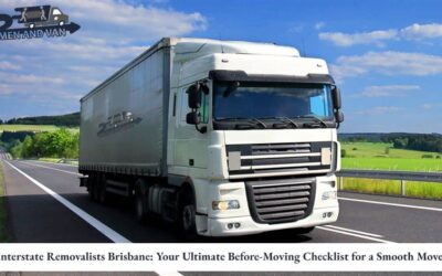 Interstate Removalists Brisbane: Your Ultimate Before-Moving Checklist for a Smooth Move