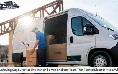 How To Make Moving Less Stressful 1 A Moving Day Surprise: The Man and a Van Brisbane Team That Turned Disaster Into a Win